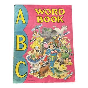 Vintage Kids Book A B C Word Book Published Saalfield Publishing Company, 1949